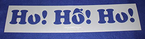 Ho, Ho, Ho Holiday Stencil- Painting /Crafts/ Templates