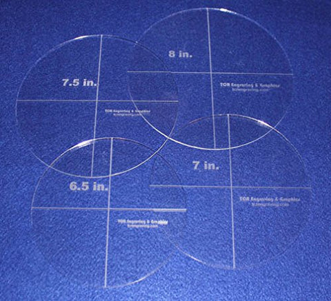 4 Piece Circle Set 6.5, 7, 7.5, 8 Inches- 1/8 Inches thick Acrylic - Quilting Templates