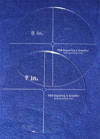 Circle Template 2 Piece Set W/crosses and Guideline Hole.7"& 8"- Clear 1/8" Thick