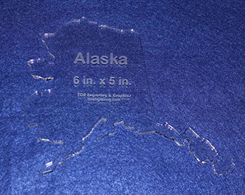 State of Alaska Template 6" X 5" - Clear ~1/4" Thick Acrylic