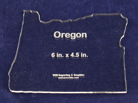 State of Oregon Template 6" X 4.5" - Clear ~1/4" Thick Acrylic