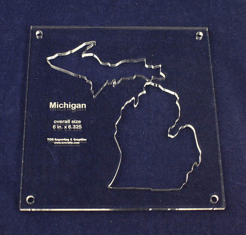 State of Michigan Template Inside 6" X 6.325" - Clear 1/4" Thick Acrylic