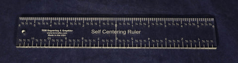 Laser Cut Self Centering Ruler 12 Inches 1/4 Inch Thick -Imperial