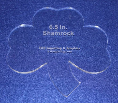 Shamrock 6 1/2" Height & Width - Clear 1/4" Thick Acrylic