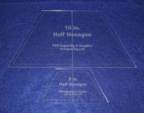 Half Hexagon Quilt Templates. 5" & 10" - Clear w/ Center Guideline 1/8"