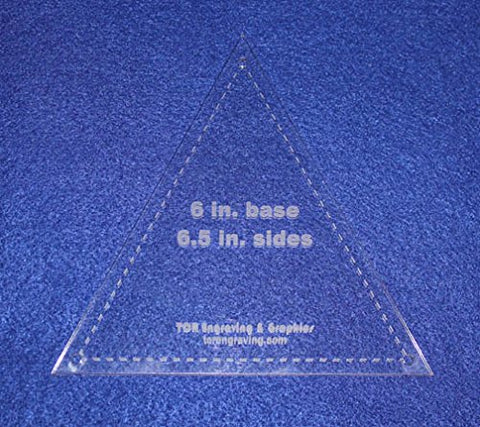 Quilt Template Triangle 6" Base X 6.5" Sides- Actual Size-1/8" Thick With Guideline Holes