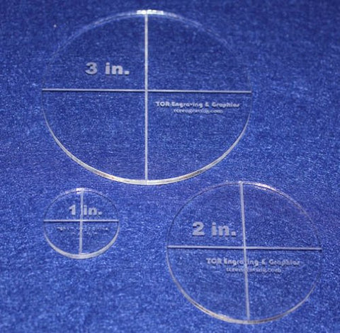 Circle Template 3 Piece Set. 1", 2", 3" - Clear 1/8" Thick