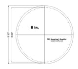 Circle Template 8 Inch- With Seam-Clear 1/8 Inch Thick