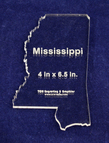 State of Mississippi Template 4" X 6.5" - Clear ~1/4" Thick Acrylic