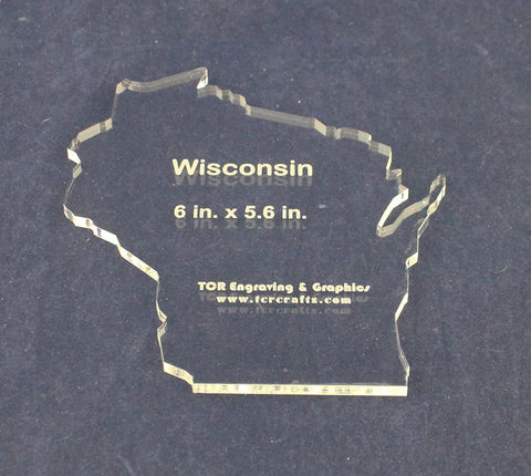 State of Wisconsin Template 6 x 5.6 Inch- Clear 1/4 Inch Thick Acrylic